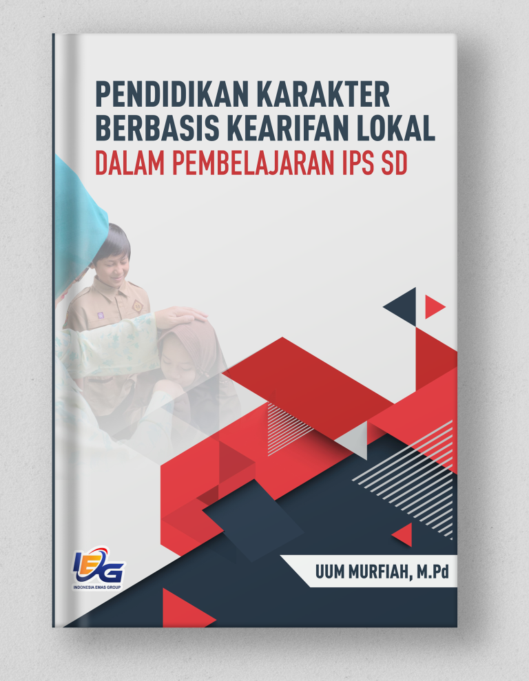 Pendidikan Karakter Berbasis Kearifan Lokal Dalam Pembelajaran IPS SD ...