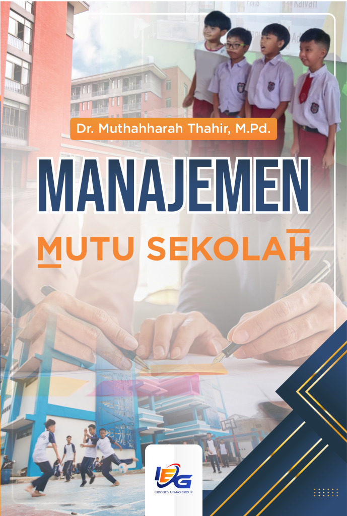 Manajemen Mutu Sekolah - Indonesia Emas Group