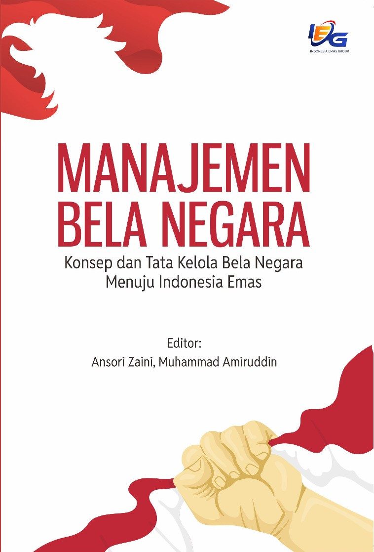 Manajemen Bela Negara: Konsep Dan Tata Kelola Bela Negara Menuju ...