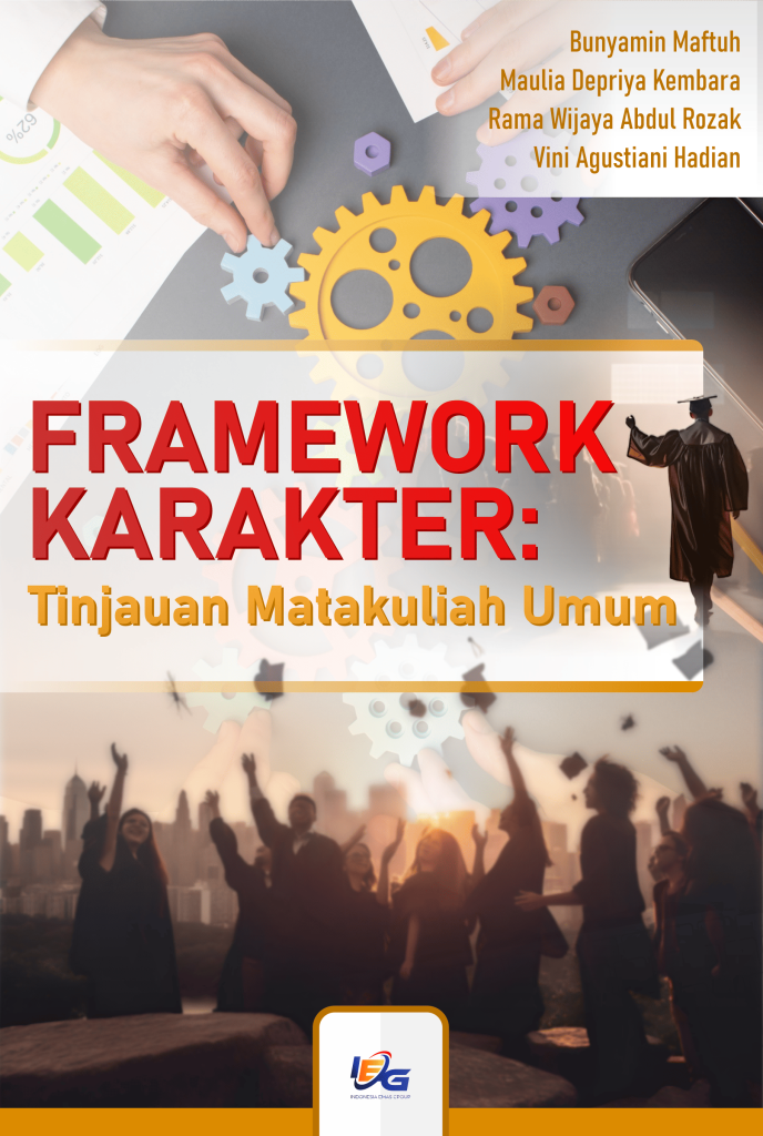 Framework Karakter: Tinjauan Mata Kuliah Umum - Indonesia Emas Group